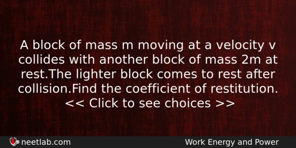 A Block Of Mass M Moving At A Velocity V Physics Question 