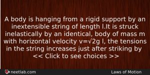 A Body Is Hanging From A Rigid Support By An Physics Question