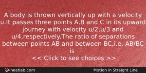 A Body Is Thrown Vertically Up With A Velocity Uit Physics Question