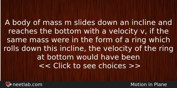 A Body Of Mass M Slides Down An Incline And Physics Question 