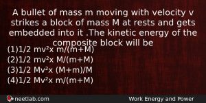 A Bullet Of Mass M Moving With Velocity V Strikes Physics Question