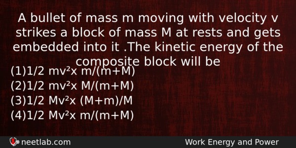 A Bullet Of Mass M Moving With Velocity V Strikes Physics Question 