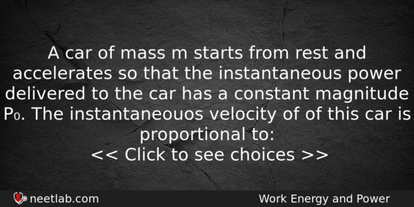 A Car Of Mass M Starts From Rest And Accelerates Physics Question 