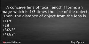 A Concave Lens Of Focal Length F Forms An Image Physics Question