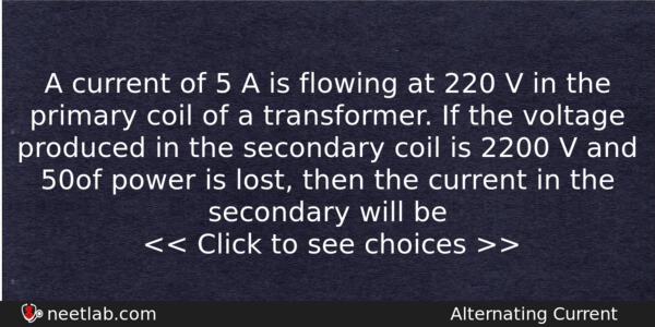A Current Of 5 A Is Flowing At 220 V Physics Question 