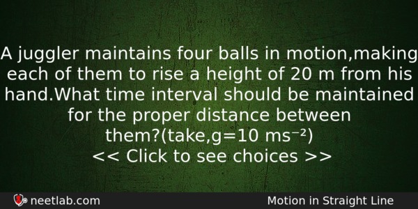 A Juggler Maintains Four Balls In Motionmaking Each Of Them Physics Question 