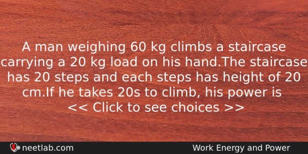 A Man Weighing 60 Kg Climbs A Staircase Carrying A Physics Question 