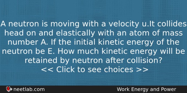 A Neutron Is Moving With A Velocity Uit Collides Head Physics Question 