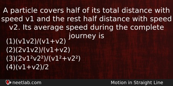A Particle Covers Half Of Its Total Distance With Speed Physics Question 