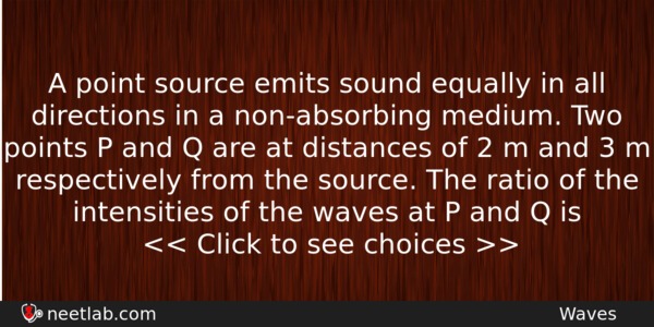 A Point Source Emits Sound Equally In All Directions In Physics Question 