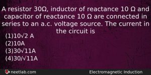 A Resistor 30 Inductor Of Reactance 10 And Capacitor Physics Question
