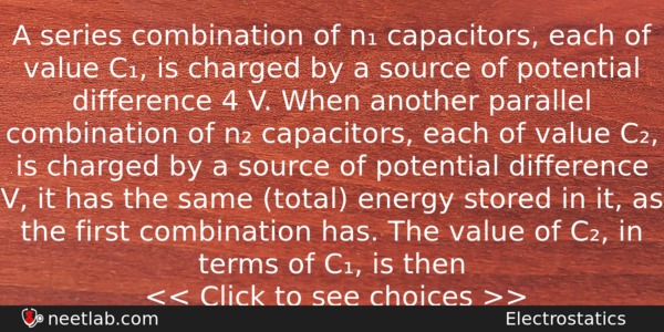 A Series Combination Of N Capacitors Each Of Value C Physics Question 