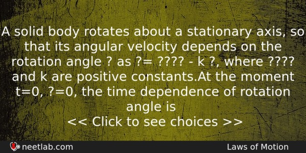 A Solid Body Rotates About A Stationary Axis So That Physics Question 