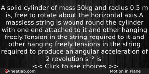 A Solid Cylinder Of Mass 50kg And Radius 05 M Physics Question