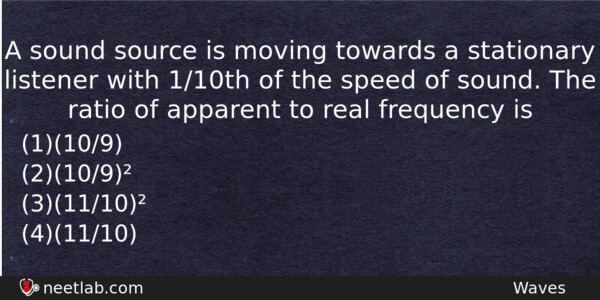 A Sound Source Is Moving Towards A Stationary Listener With Physics Question 