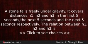A Stone Falls Freely Under Gravity It Covers Distances H1 Physics Question