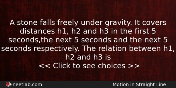 A Stone Falls Freely Under Gravity It Covers Distances H1 Physics Question 