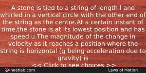 A Stone Is Tied To A String Of Length L Physics Question