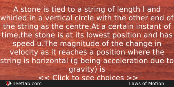 A Stone Is Tied To A String Of Length L Physics Question 