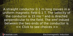 A Straight Conductor 01 M Long Moves In A Uniform Physics Question