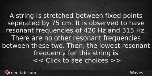 A String Is Stretched Between Fixed Points Seperated By 75 Physics Question