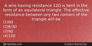A Wire Having Resistance 12 Is Bent In The Form Physics Question
