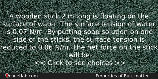 A Wooden Stick 2 M Long Is Floating On The Physics Question 