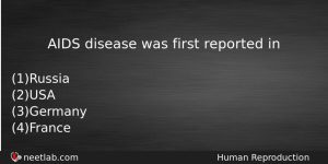 Aids Disease Was First Reported In Biology Question