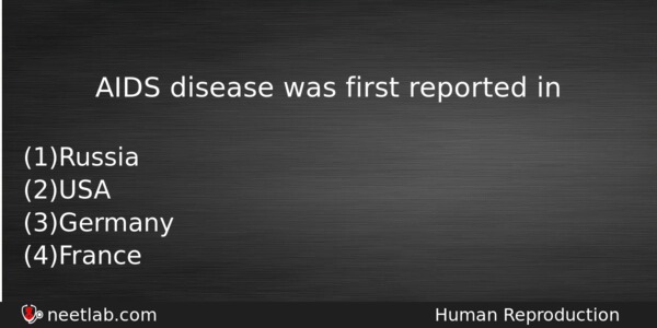 Aids Disease Was First Reported In Biology Question 