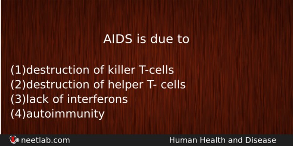 Aids Is Due To Biology Question 