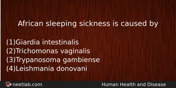 African Sleeping Sickness Is Caused By Biology Question 