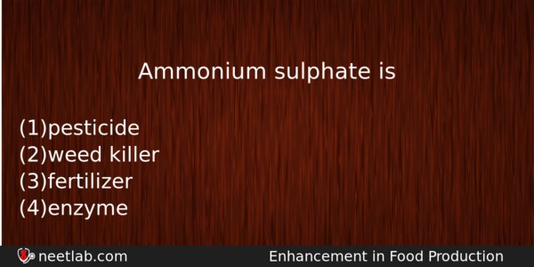 Ammonium Sulphate Is Biology Question 