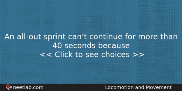 An Allout Sprint Cant Continue For More Than 40 Seconds Biology Question 