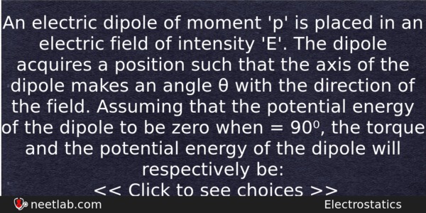 An Electric Dipole Of Moment P Is Placed In An Physics Question 