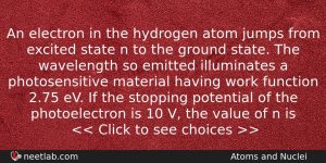 An Electron In The Hydrogen Atom Jumps From Excited State Physics Question