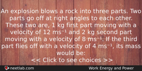 An Explosion Blows A Rock Into Three Parts Two Parts Physics Question 