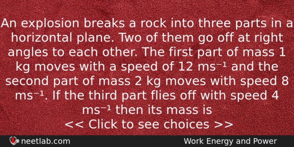 An Explosion Breaks A Rock Into Three Parts In A Physics Question 