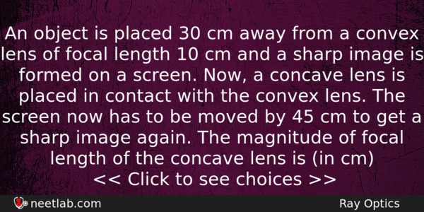 An Object Is Placed 30 Cm Away From A Convex Physics Question 