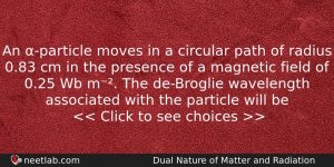 An Particle Moves In A Circular Path Of Radius 083 Physics Question