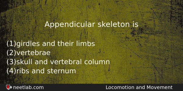 Appendicular Skeleton Is Biology Question 