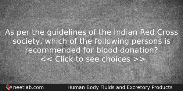 As Per The Guidelines Of The Indian Red Cross Society Biology Question 