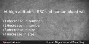 At High Altitudes Rbcs Of Human Blood Will Biology Question