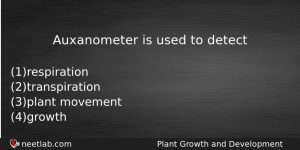 Auxanometer Is Used To Detect Biology Question