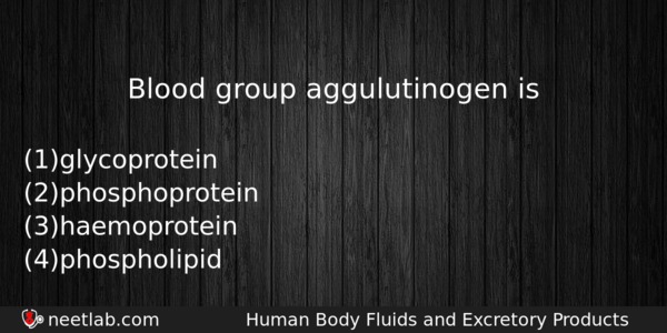 Blood Group Aggulutinogen Is Biology Question 