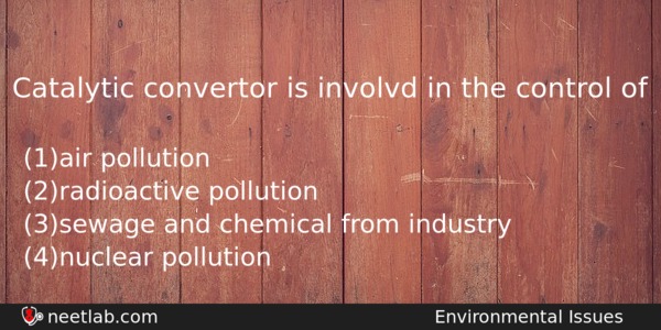 Catalytic Convertor Is Involvd In The Control Of Biology Question 