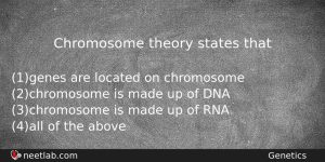 Chromosome Theory States That Biology Question