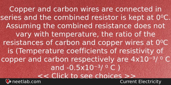 Copper And Carbon Wires Are Connected In Series And The Physics Question 