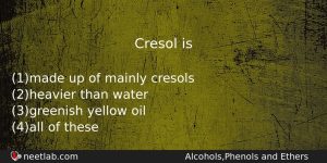 Cresol Is Chemistry Question
