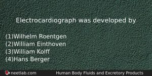Electrocardiograph Was Developed By Biology Question