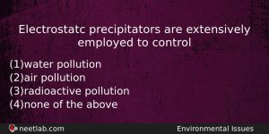 Electrostatc Precipitators Are Extensively Employed To Control Biology Question